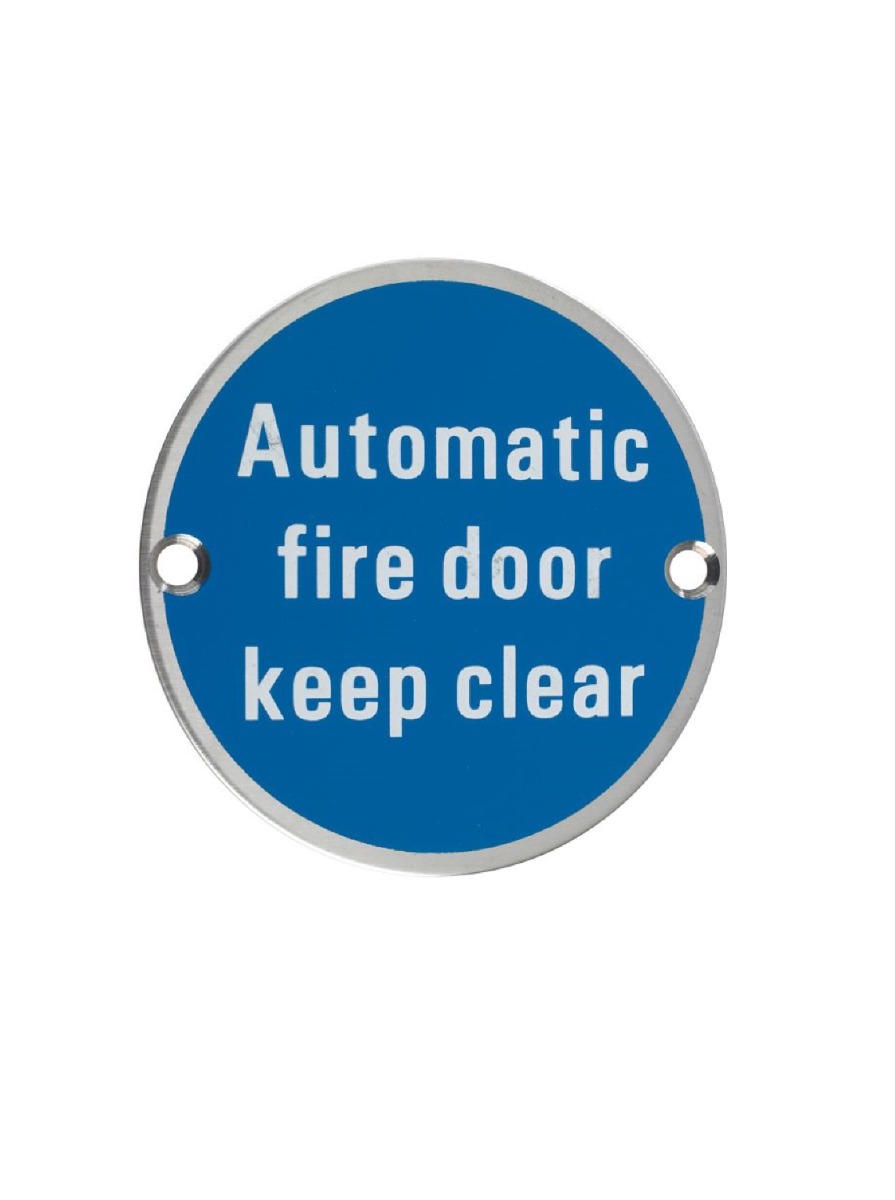 Zoo Hardware ZSS12SS Signage - Automatic Fire Door Keep Clear - 76mm dia Satin Stainless