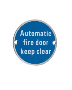 Zoo Hardware ZSS12SS Signage - Automatic Fire Door Keep Clear - 76mm dia Satin Stainless