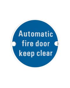 Zoo Hardware ZSS12-PCW Signage - Automatic Fire Door Keep Clear  - 76mm dia Powder Coated Matt White