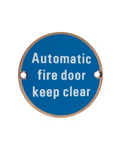 Zoo Hardware ZSS12-PVDBZ Signage - Automatic Fire Door Keep Clear  - 76mm dia PVD Bronze