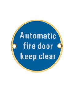 Zoo Hardware ZSS12-PVDSB Signage - Automatic Fire Door Keep Clear  - 76mm dia PVD Satin Brass