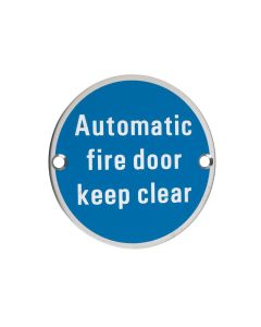 Zoo Hardware ZSS12PS Signage - Automatic Fire Door Keep Clear - 76mm dia Polished Stainless