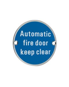Zoo Hardware ZSS12SS Signage - Automatic Fire Door Keep Clear - 76mm dia Satin Stainless
